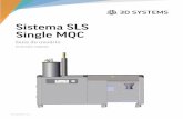Sistema SLS Single MQC - infocenter.3dsystems.cominfocenter.3dsystems.com/product-library/sites/default/files/... · • Fornecer informações sobre os perigos do equipamento e materiais