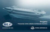 Projeto - AEASaeas.com.br/arquivos/Projeto_Travessias_cidades_Baixada_Santista.pdf · América do Sul e trabalha nas áreas de projeto e fabricação de embarcações de serviço