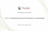 Painel 4: A indenização dos ativos de transmissão e sua ... · Julião Coelho São Paulo, 29 de outubro de 2014. ... AIR como garantia da segurança e da estabilidade regulatória