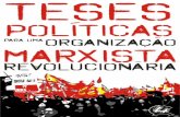 Teses Políticas para uma Organização Marxista Revolucionária · orçamento federal é fatiada entre os caciques dos partidos que fornecem a base do governo, o que ... história