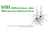 VIII Oficina de Neurociências - Inicial — UFRGS ... · Anais da VIII Oficina de Neurociência Comissão Organizadora Carla Dalmaz Jorge Alberto Quillfeldt ... Programa of Neurociências