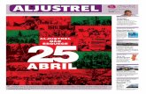 Aljustrel 25cms.mun-aljustrel.pt/upload_files/client_id_2/website_id_2/Boletim/... · o 25 de abril > Em 1974, o povo portu-guês saiu às ruas para gritar liberdade na maior manifestação