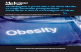 Abordagem à pandemia da obesidade: as mais recentes ...img.medscapestatic.com/images/837/674/837674_transcript_por.pdf · Acredita-se que a alimentação hedonista é controlada