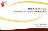 NTEP x FAP x SAT Conceitos & Ações Preventivas · Para que a empresa demonstre bom desempenho em Segurança e Saúde no Trabalho e consequentemente reduza seu FAP, é interessante