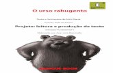 Tradução: Gilda de Aquino Projeto: leitura e produção de textomedia.brinquebook.com.br/blfa_files/o_urso_rabugento_projeto.pdf · zebra, listrada, ovelha, gruta, rosnar, ranger,