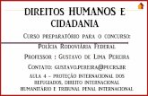 DIREITOS HUMANOS E CIDADANIA - s3.amazonaws.com · limitar os efeitos de conflitos armados, protegendo as pessoas que não participam ou que deixaram de neles participar, restringindo