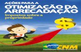 Brasília/DF, 2014. - ITRNetitrnet.com.br/public/documentos/359-acoes-para-a-otimizacao-da... · sidade de implementarem ações para a otimização da arrecadação dos impostos