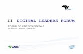 II Fórum de Líderes Digitais.ppt - blogs.intel.com · II DIGITAL LEADERS FORUM FÓRUM DE LÍDERES DIGITAIS TIC PARA O DESENVOLVIMENTO. Agenda • Abertura • Debate: desafios e