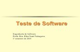 Teste de Software - · PDF fileTeste de Software Engenharia de Software Profa. Dra. Elisa Yumi Nakagawa 1º semestre de 2015 . Tópicos da Aula ! Teste de Software ! Terminologia e