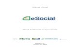 Sistema eSocial - Suporte QuartaRHsuporte.quarta.com.br/LayOuts/eSocial/manualorientacaodesenvolved... · Sistema eSocial Manual de Orientação do Desenvolvedor Versão 1.6.1 Janeiro