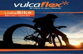 Linha Bike - vulcaflex.com.br · Content/ Contenido Emb. Coletiva Collective Packaging / Embalaje Colectivo 1344 RC-02 150 x 2000 mm Rolo / Roller / Rodillo 12 Estojos* 80 * Cases
