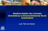 Biodiversidade dos Animais Domésticos e Desenvolvimento ... · Diversidade dos produtos animais Restrições ambientais Poluição Uso da terra Viabilidade económica Curto prazo