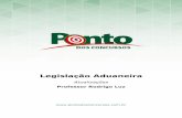 Legislação Aduaneira - blog.pontodosconcursos.com.br · Aduaneira entre 2015 e 2018 e que foram incluídas na 7ª edição do livro de “Comércio Internacional e Legislação