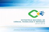 2016-2019 - PROPESQ · Abrangência do Sistema Nacional de CT&I 16 2.1 Principais Atores 18 ... Estratégia Nacional de Ciência, Tecnologia e Inovação | 2016-2019 SUMÁRIO.