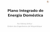 Plano Integrado de Energia Doméstica - energypedia.info · Plano Integrado de Energia (PIE 1). II. Criar um Comité de Coordenação do PIE1 a nível nacional e mandatá-lo adequadamente