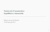 Teoria do Consumidor: EquilÃbrio e demanda - Roberto Guenarobguena.fearp.usp.br/anpec/Equilibrio.pdf · Conjuntoelinhaderestriçãoorçamentária Conjuntoderestriçãoorçamentária(B)