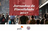 Porto Jornadas de Fiscalidade 2017 - pwc.pt · IRC IRS Impostos sobre o consumo Total Quanto tempo a pagar de impostos? Portugal é o 4º país da UE em que as empresas despendem