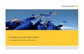 Academia de Warrants - BiG | O banco que entende os seus … · 2010-03-02 · Tipos de Warrants 3. Motivos para investir em Warrants 4. ... que amplificam os movimentos de preço