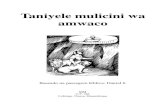 Taniyele mulicini wa amwaco - lidemo.net · (Daniel na Cova os Leões) (Daniel and the Lions’ Den) Língua: Elomwe Ilustrações: SIL - Perú Primeira edição electrónica, 2010