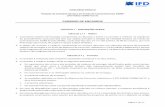 CADERNO DE ENCARGOS - Início - IFD · caderno de encargos e no Aviso de Abertura do Concurso, referência n.º IFD-FC&QC-F200M-01/17 (Anexo ... regulamentos de instrução e aprovação