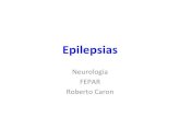Epilepsias - 2017 | NEUROFEPAR | Roberto Caronneurofepar.com/epilepsias.pdf · 2018-10-31 · Epilepticus sic curabitur... Sec. XII Idade Média Saint Valentin = fal net hin Colar