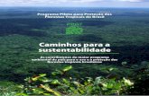 Caminhos para a sustentabilidade - Ministério do … o controle do desmatamento.....41 Legislação ambiental é atualizada e aprovada .....42 ... Amazônia e de organizações da