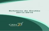 Relatório de Gestão 2013/2016 - crn2.org.br · representar e orientar os nutricionistas e técnicos em Nutrição e Dietética a fim de desenvolver plenamente sua atividade essencial: