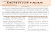(Boletim de Epidemiológico - Hepatite Junho de 2013-17-06 ... · Ano 2, n.º 1, junho de 2013 Apresentação As hepatites virais representam um grande desafio para a Saúde Pública