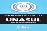 GUIA DE ESTUDOS / STUDY GUIDE UNASUL - faap.br · 12/08/2014 · Integração (ALADI), a Comunidade Andina das Nações (CAN) e o próprio Mercosul, expressaram a intenção da região
