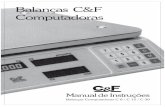 Balanças C&F Computadoras - intellibuild.com.brintellibuild.com.br/download/computadoras_CF.pdf · tadora novamente soltará uma etiqueta de calibração. 4 Operação A. Funcionamento