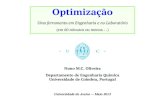 Optimização - UCnuno/eps/Conteudos/aula04/UA-2013.pdf · Optimização Uma ferramenta em Engenharia e no Laboratório (em 60 minutos ou menos...) Nuno M.C. Oliveira Departamento