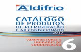 DE PRODUTOS - aldifrio.comaldifrio.com/.../2016/05/6_Compressores_e_unidades_de_condensacao.pdf · FH Alternativo Compressor de dois cilindros reconhecido na refrigeração comercial
