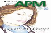 Revista da APM Março de 2008 - Associação Paulista de ... · vida do médico, a inserção do recém-formado no mercado de trabalho, os sis-tema de saúde suplementar e público,