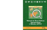 Manual de Boas Práticas Agropecuárias e Sistema APPCC · MANUAL DE BOAS PRÁTICAS AGROPECUÁRIAS E SISTEMA APPCC O Programa de Alimentos Seguros (PAS) foi criado em 6 de agosto