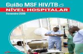 Guião MSF HIV/TB - samumsf.org£o MSF HIVTB... · Problemas de adesão devem ser abordados junto com a troca de regime; continuar com um regime falido significa a morte do paciente
