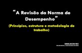 A Revisão da Norma de Desempenhoaei.org.br/aei2016/wp-content/uploads/24.10-09h-Sinduscon-Rio... · Em resumo, tornar o seu texto mais preciso , ... q Harmonizar a ABNT NBR 15575