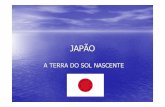 JAPÃO - grupobaikal.com.br · largo da costa nordeste da ÁSIA e tem como capital a cidade de Tóquio. HINO NACIONAL Letra e Tradução ... mais populoso do mundo e a mais populoso