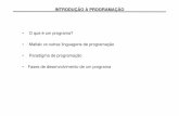 INTRODUÇÃO À PROGRAMAÇÃO - intranet.deei.fct.ualg.ptintranet.deei.fct.ualg.pt/IALP/SLIDES/4-Introducao programacao.pdf · Linguagens de programação A partir de 1940 foram sendo