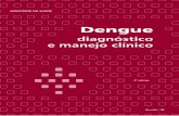 e manejo clínico - Biblioteca Virtual em Saúde MSbvsms.saude.gov.br/bvs/publicacoes/dengue_manejo_clinico_novo.pdf · associadas que podem ser indicativos de gravidade, com o objetivo