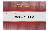 Micro-ondas M230 - fogattionline.com.br · ser desconectada para efeito de instalação, manutenção ou limpeza do produto. • Quando a porta do forno estiver ... • Este forno