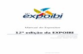 Manual do Expositor - expoibi.com.br · MANUAL DO EXPOSITOR – EXPOIBI 2018 – EXPOSIÇÃO FEIRA DE IBIRUBÁ ... posição ou altura sobre o estande e, em qualquer nível de volume.
