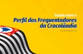 Estudo sobre o Perfil dos Frequentadores da Cracolândia · Estudo sobre o . Dados representativos do Estado de São Paulo (LENAD II) Dimensões do Problema ... Método Estudo 2017/02