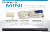 Componentes de Avançada MINI - senko.com Portuguese.pdf · Nova Caixa de Parede Mini Controla o Rádio de Curvatura para minimizar a Perda por Inserção Simples instalação ...