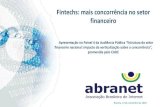 Fintechs: mais concorrência no setor financeiro · premissas dos acordos de interoperabilidade CADE instaura 3 Inquéritos Administrativos para investigar práticas de exclusividade