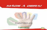 MÃOS À OBRA! - Centro de Voluntariado de Sao Paulo · apresentar um projeto de voluntariado, que facilitará a sua divulgação e a construção de parcerias com organizações