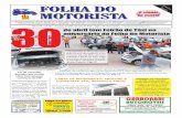 ANO XXXII • N o 30 de abril tem ... - Folha do Motorista · do como seus prestadores de serviço os taxistas”, ... Página 2 FOLHA DO MOTORISTA de 19/04 a 02 de maio de 2016 ...