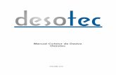 Manual Coletor de Dados Desotec - Desotec: Tacógrafos, … Coletor de Dados... · 2017-01-24 · O Coletor de Dados foi desenvolvido de maneira a permitir a coleta dos dados dos