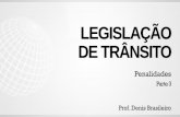 LEGISLAÇÃO DE TRÂNSITO - qcon-assets-production.s3 ... · Art. 265. As penalidades de suspensão do direito de dirigir e de cassação do documento de habilitação serão aplicadas