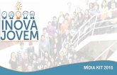 MÍDIA KIT 2015 - Inova – Agência de Inovação da … INOVA JOVEM foi criado pela Agência de Inovação Inova Unicamp para capacitar os alunos do Cotuca (Colégio Técnico de