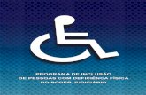 PROGRAMA DE INCLUSÃO NO MERCADO DE TRABALHO · Programa de Inclusão de Pessoas com Deficiência Física no Mercado de Trabalho Tribunal de Justiça do Estado da Bahia Presidente: